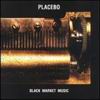 Placebo: Black Market Music