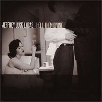Jeffrey Luck Lucas: Hell Then Divine kansi